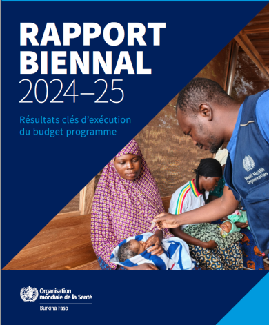 Avancées sanitaires majeures au Burkina Faso dans le rapport de l&rsquo;oms 2024-2025