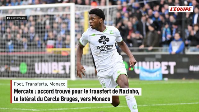 Transferts mercato : nazinho quitte le cercle bruges pour monaco