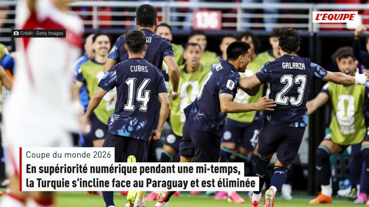 La Turquie éliminée du mondial 2026 après une défaite contre le paraguay en supériorité numérique